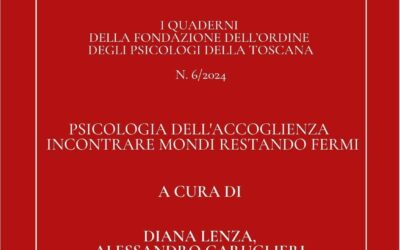 Psicologia dell’accoglienza. Incontrare mondi restando fermi – Volume 6